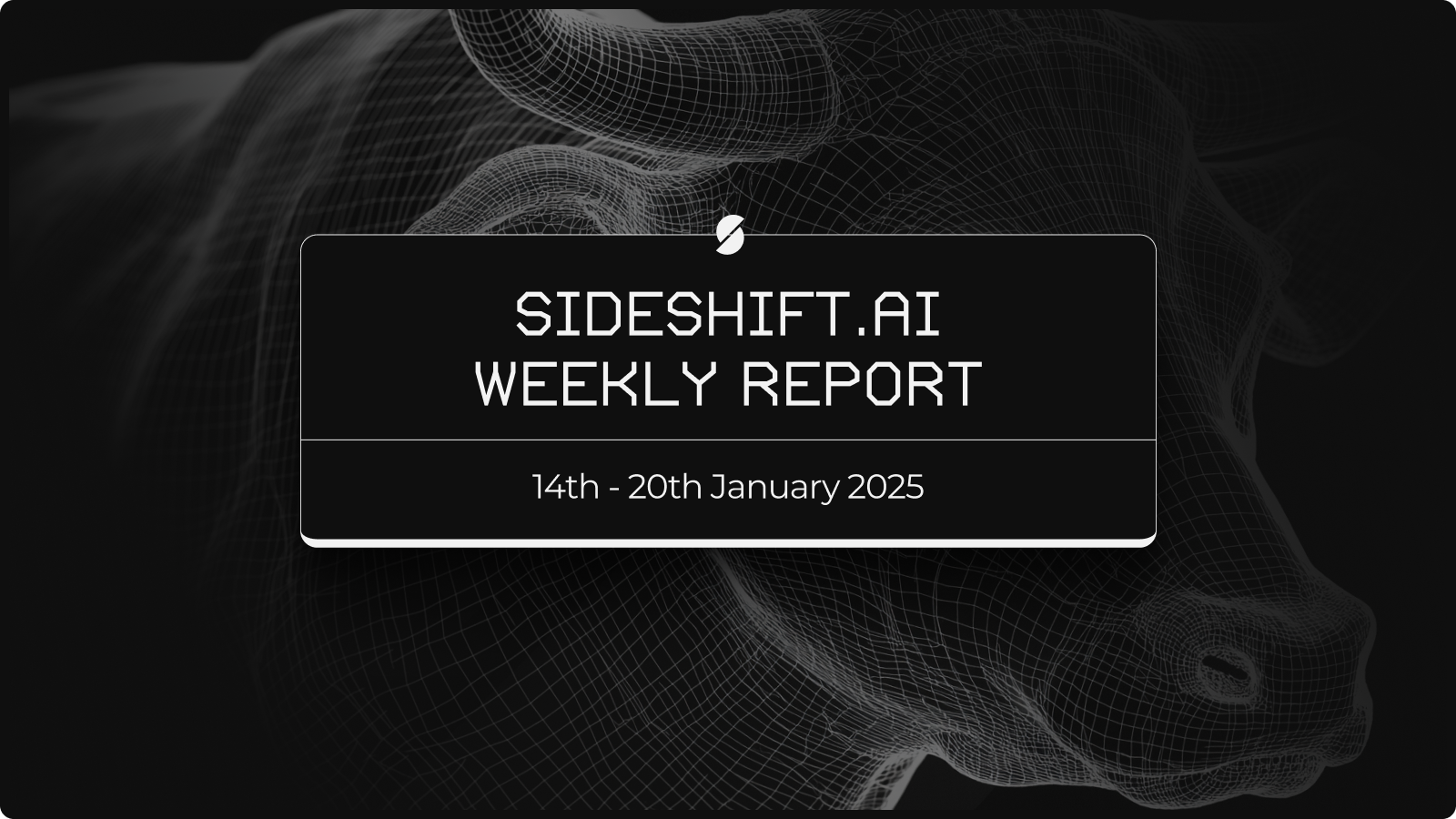 SideShift.ai Weekly Report | 14th - 20th January 2025