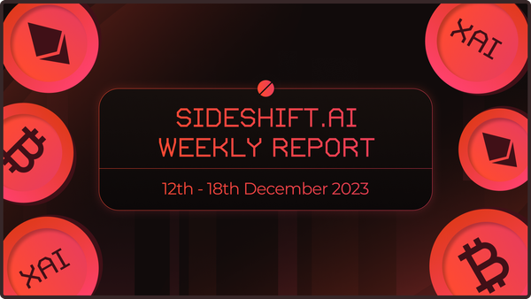 SideShift.ai Weekly Report | 12th - 18th December 2023