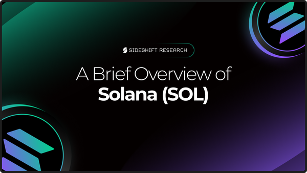 A Brief Overview of Solana (SOL)