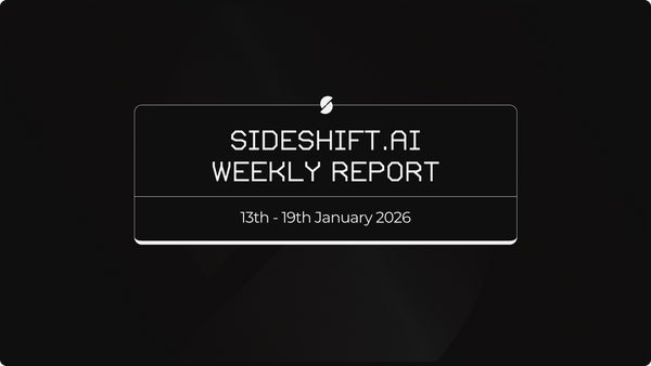 SideShift.ai Weekly Report | 13th - 19th January 2026